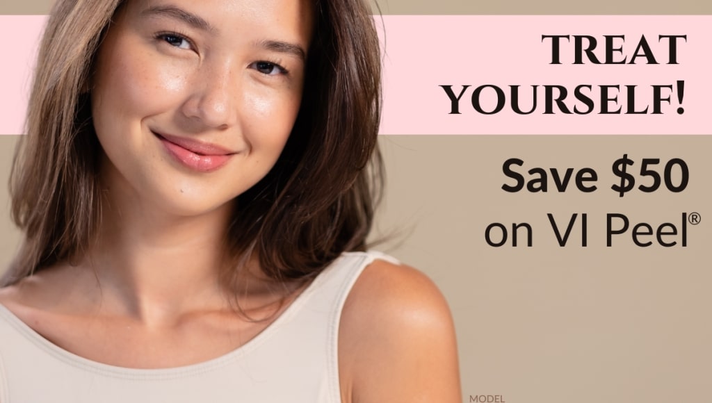 Woman with clear skin (model) smiling next to promo text: Treat Yourself: Save $50 on VI Peel
